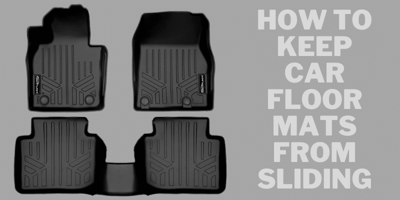 How to Keep Car Floor Mats From Sliding